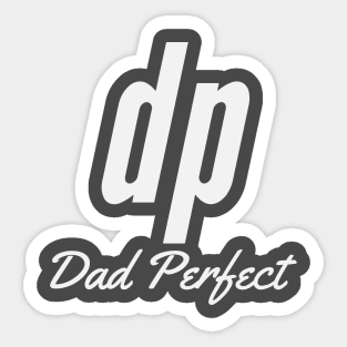 Dad perfect Sticker